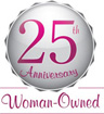 25 Years, Woman-Owned Business